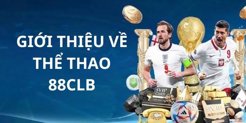 giới thiệu thể thao 88clb