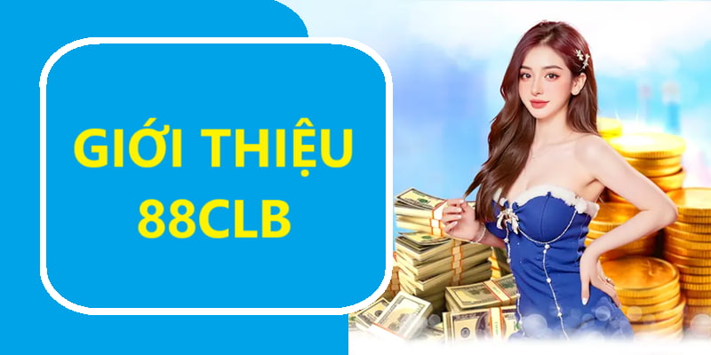 giới thiệu 88clb thông tin cơ bản 