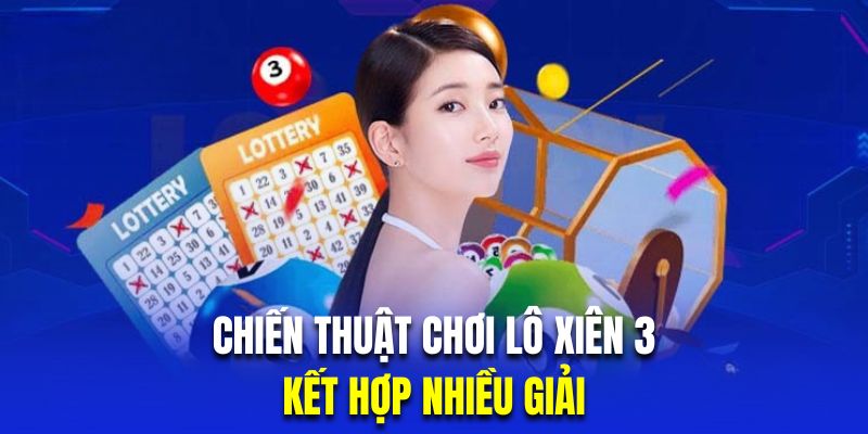 kinh nghiệm lô xiên 3 